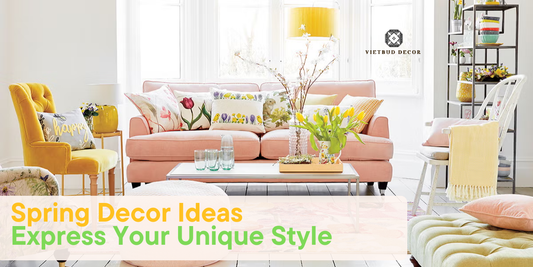 Spring Decor Ideas to Express Your Unique Style