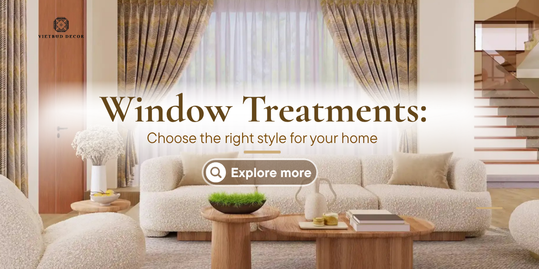 Window Treatments: How to Choose the Right Ones for Your Home